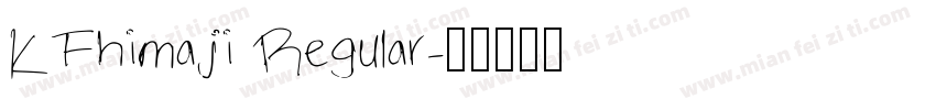 KFhimaji Regular字体转换